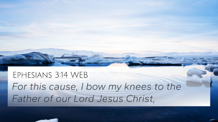 Ephesians 3:14 WEB Bible Verse Image