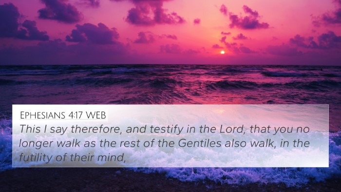 Ephesians 4:17 WEB Bible Verse Image