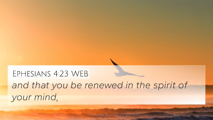 Ephesians 4:23 WEB Bible Verse Image