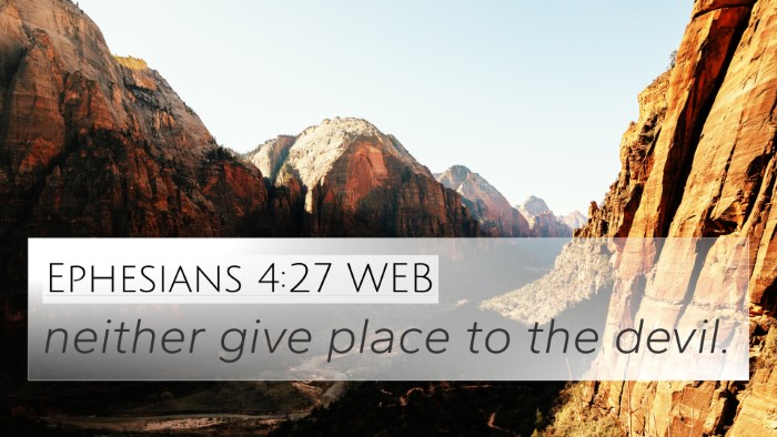 Ephesians 4:27 WEB Bible Verse Image