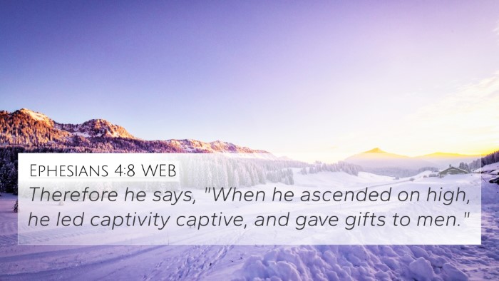 Ephesians 4:8 WEB Bible Verse Image