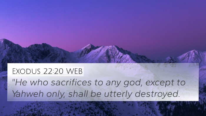 Exodus 22:20 WEB Bible Verse Image