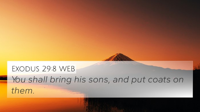 Exodus 29:8 WEB Bible Verse Image