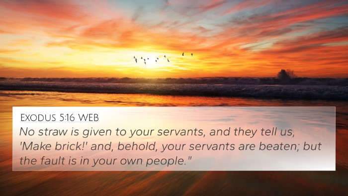 Exodus 5:16 WEB Bible Verse Image