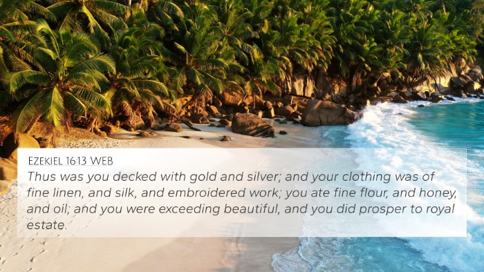 Ezekiel 16:13 WEB Bible Verse Image