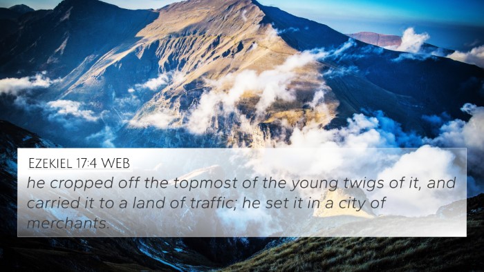 Ezekiel 17:4 WEB 4K Wallpaper - he cropped off the topmost of the young twigs of - 4K Wallpaper Bible Verse