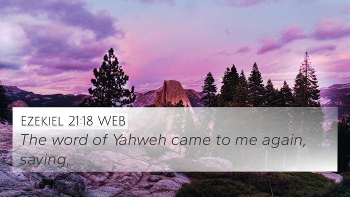 Ezekiel 21:18 WEB 4K Wallpaper - The word of Yahweh came to me again, - 4K Wallpaper Bible Verse