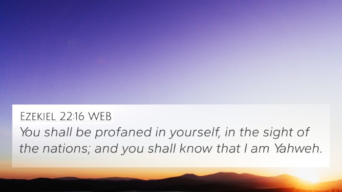 Ezekiel 22:16 WEB 4K Wallpaper - You shall be profaned in yourself, in the sight - 4K Wallpaper Bible Verse