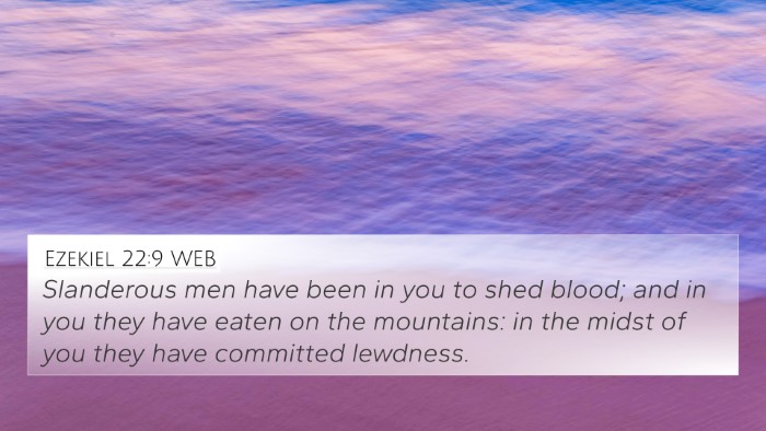 Ezekiel 22:9 WEB Bible Verse Image