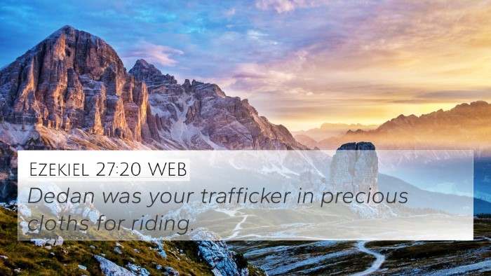 Ezekiel 27:20 WEB Bible Verse Image