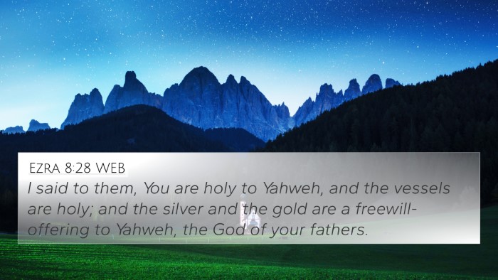 Ezra 8:28 WEB Bible Verse Image