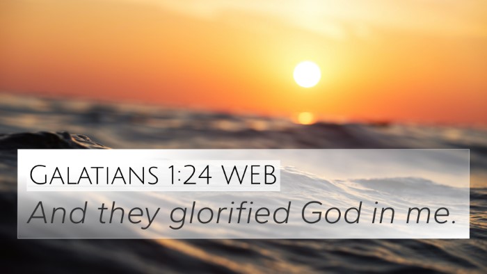 Galatians 1:24 WEB 4K Wallpaper - And they glorified God in - 4K Wallpaper Bible Verse