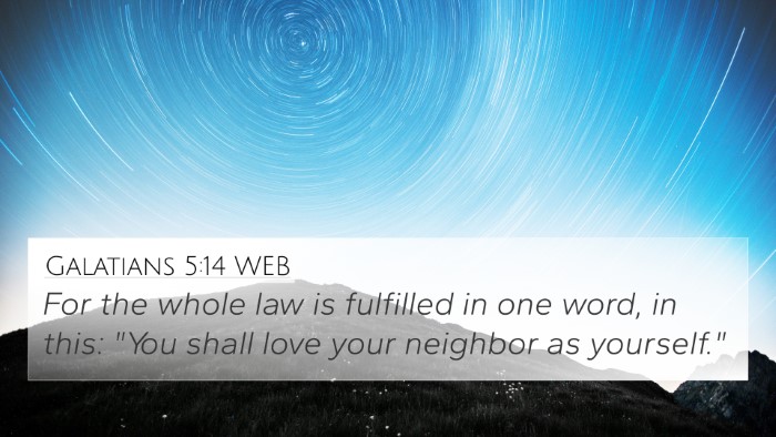 Galatians 5:14 WEB Bible Verse Image