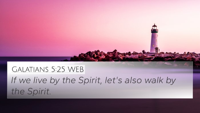 Galatians 5:25 WEB Bible Verse Image