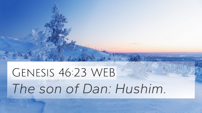 Genesis 46:23 WEB Bible Verse Image
