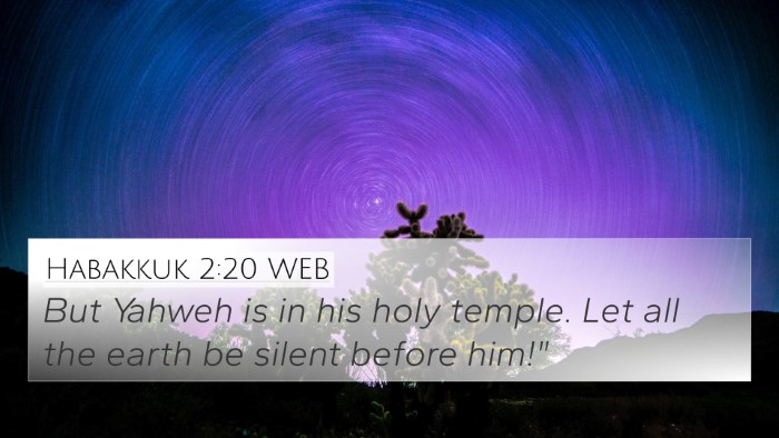 Habakkuk 2:20 WEB Bible Verse Image