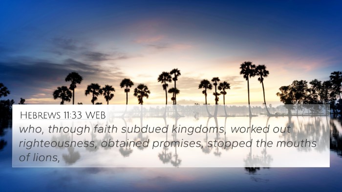 Hebrews 11:33 WEB Bible Verse Image