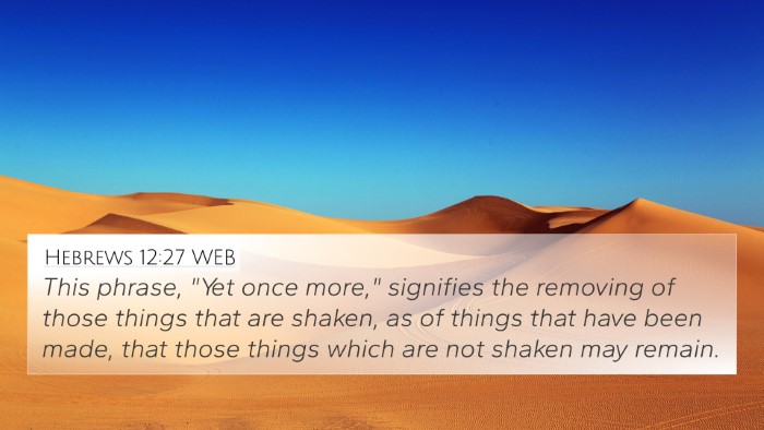Hebrews 12:27 WEB Bible Verse Image