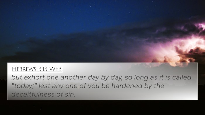 Hebrews 3:13 WEB Bible Verse Image