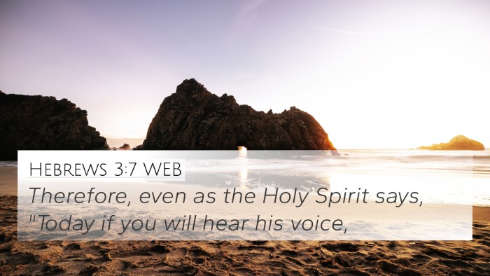 Hebrews 3:7 WEB Bible Verse Image