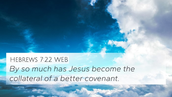 Hebrews 7:22 WEB Bible Verse Image