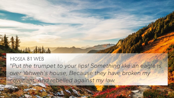Hosea 8:1 WEB Bible Verse Image