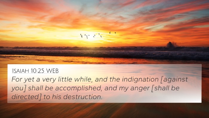Isaiah 10:25 WEB Bible Verse Image