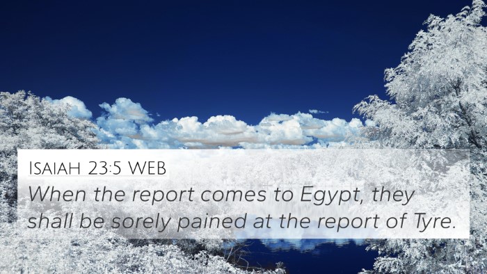Isaiah 23:5 WEB Bible Verse Image