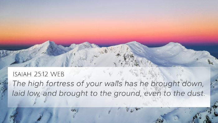 Isaiah 25:12 WEB Bible Verse Image