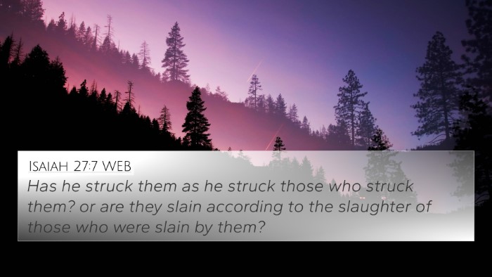 Isaiah 27:7 WEB Bible Verse Image