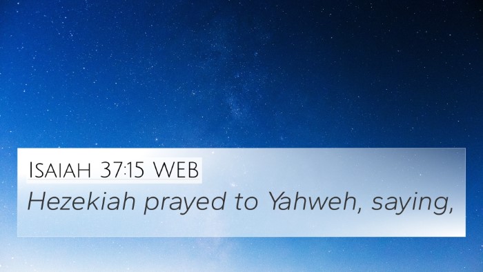 Isaiah 37:15 WEB Bible Verse Image