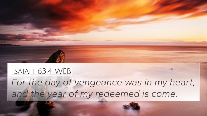Isaiah 63:4 WEB Bible Verse Image
