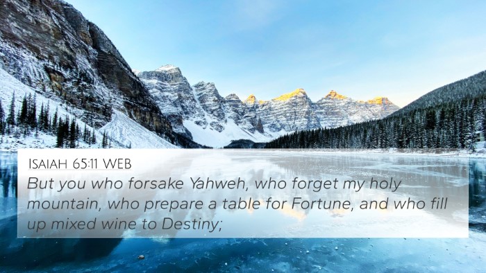 Isaiah 65:11 WEB Bible Verse Image