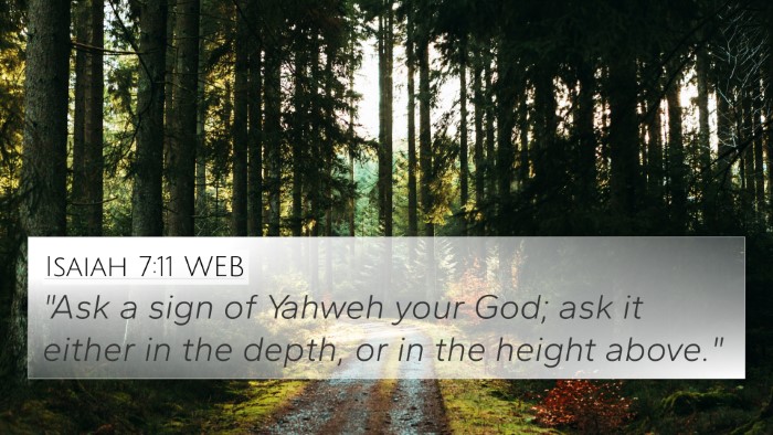 Isaiah 7:11 WEB Bible Verse Image