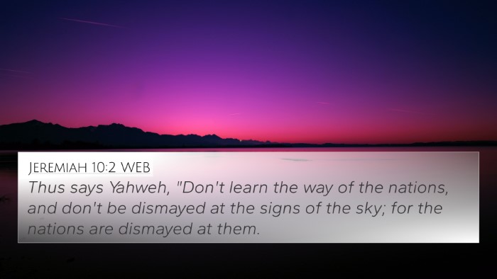 Jeremiah 10:2 WEB Bible Verse Image