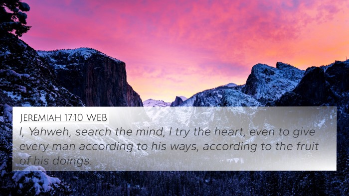 Jeremiah 17:10 WEB Bible Verse Image