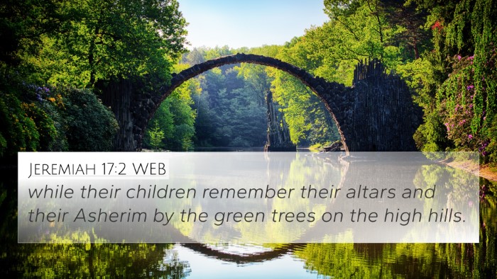 Jeremiah 17:2 WEB Bible Verse Image