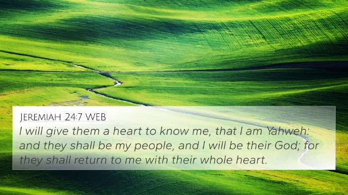 Jeremiah 24:7 WEB Bible Verse Image