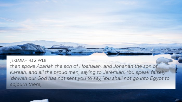 Jeremiah 43:2 WEB Bible Verse Image