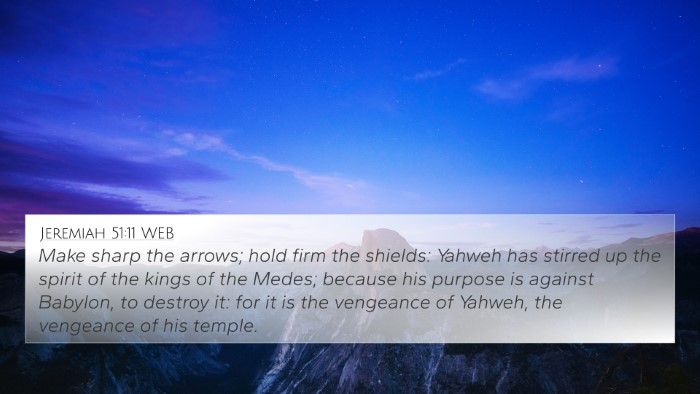 Jeremiah 51:11 WEB Bible Verse Image