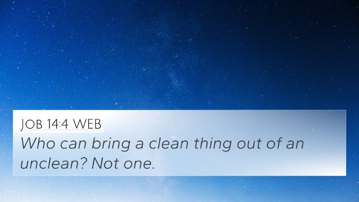 Job 14:4 WEB Bible Verse Image