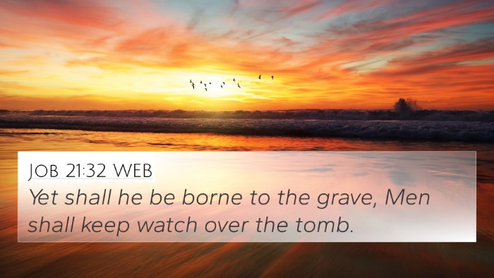 Job 21:32 WEB Bible Verse Image