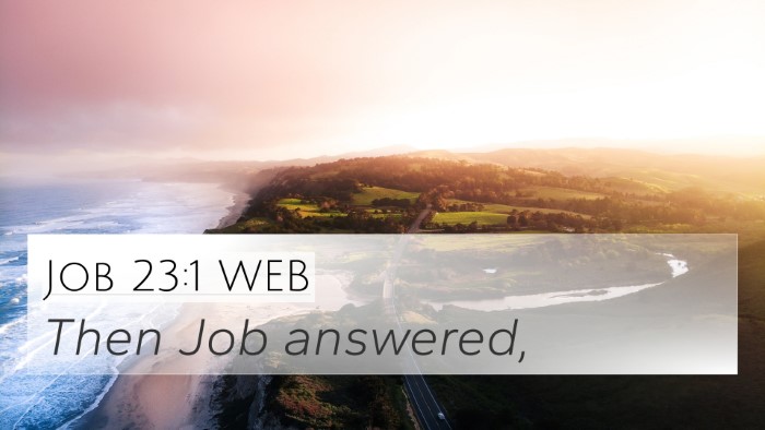 Job 23:1 WEB 4K Wallpaper - Then Job - 4K Wallpaper Bible Verse