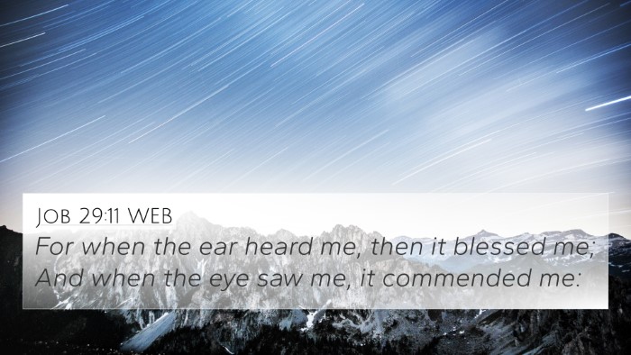 Job 29:11 WEB 4K Wallpaper - For when the ear heard me, then it blessed me; - 4K Wallpaper Bible Verse