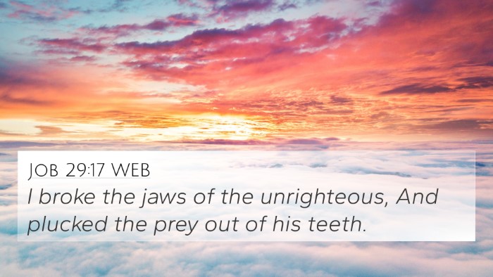Job 29:17 WEB Bible Verse Image
