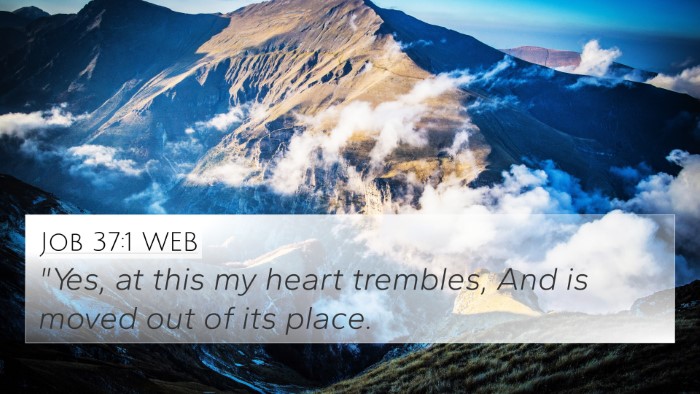 Job 37:1 WEB Bible Verse Image