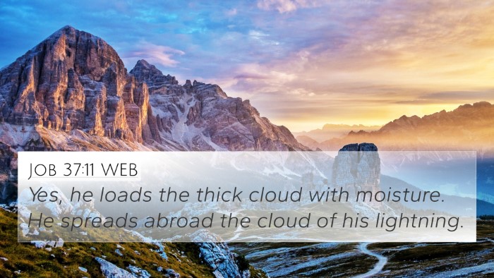 Job 37:11 WEB Bible Verse Image