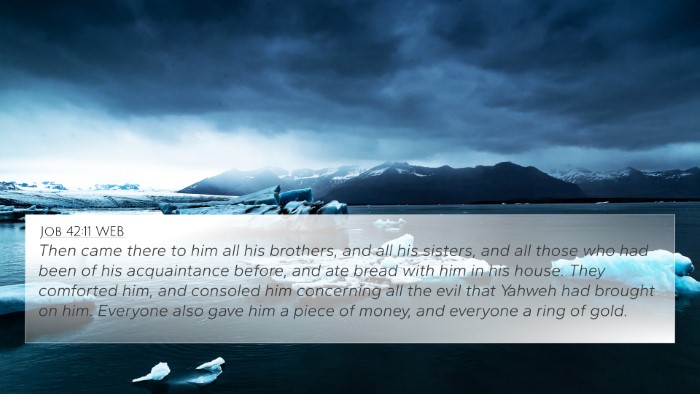 Job 42:11 WEB Bible Verse Image