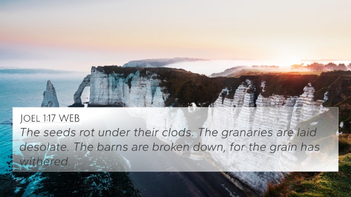 Joel 1:17 WEB Bible Verse Image