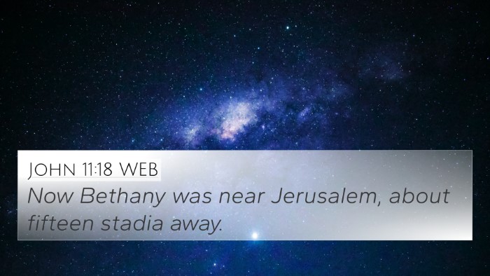 John 11:18 WEB Bible Verse Image
